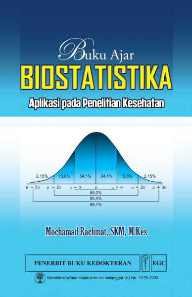 Buku Ajar Biostatistika: Aplikasi pada Penelitian Kesehatan