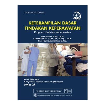 Keterampilan Dasar Tindakan Keperawatan Kelas XI