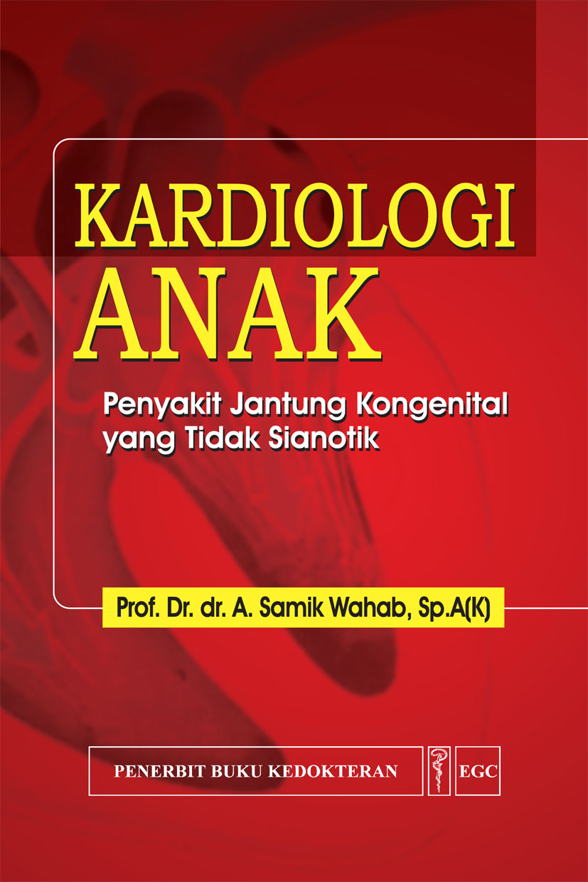 Kardiologi Anak Penyakit Jantung Kongenital yang Tidak Sianotik 