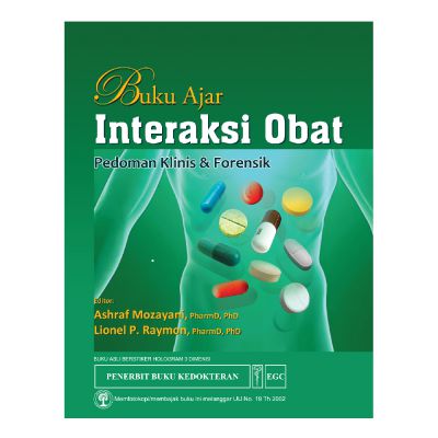 Buku Ajar Interaksi Obat: Pedoman Klinis & Forensik 