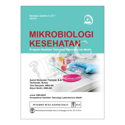 Mikrobiologi Kesehatan Program Keahlian Teknologi Lab. Medik