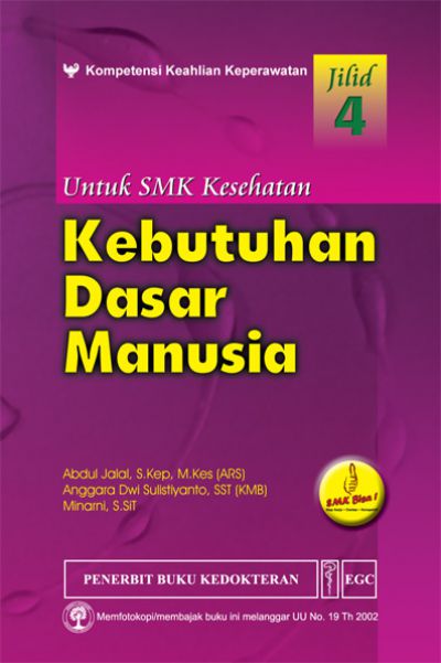 Kebutuhan dasar manusia untuk SMK kesehatan jilid 4