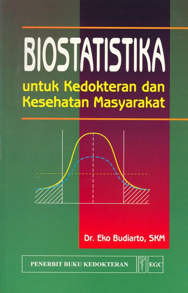 Biostatistika untuk Kedokteran & Kesehatan Masyarakat 
