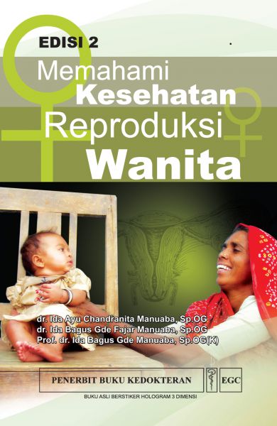 Memahami Kesehatan Reproduksi Wanita Ed.2 