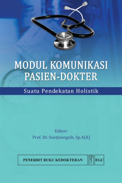 Modul Komunikasi Pasien-Dokter Suatu Pendekatan Holistik 