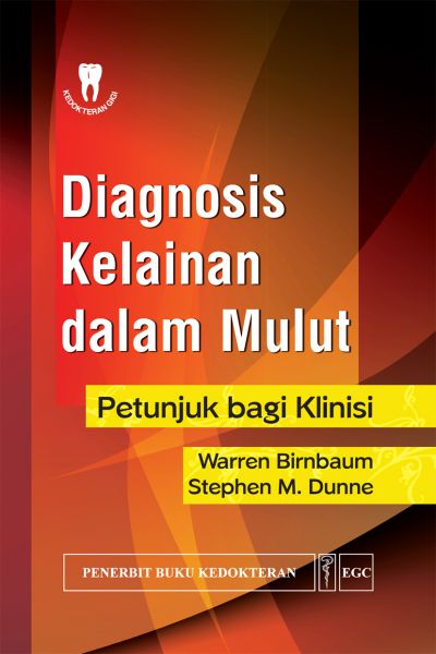 Diagnosis Kelainan dalam Mulut Petunjuk bagi Klinisi
