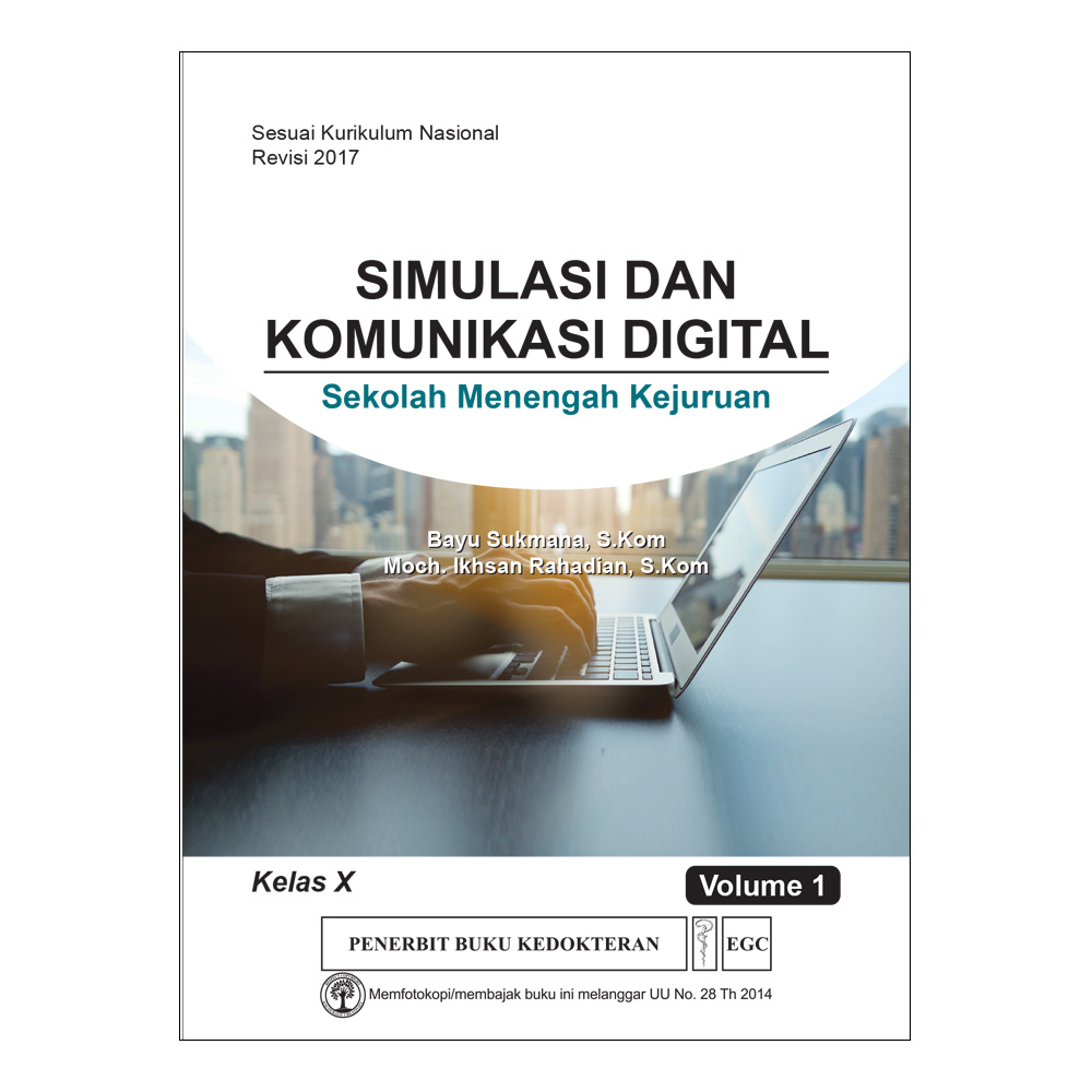 Simulasi dan Komunikasi Digital Kelas X Vol. 1