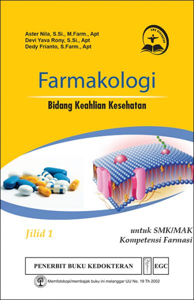 Farmakologi Jilid 1 Bidang Keahlian Kesehatan (TIDAK UNTUK JAWA TENGAH)